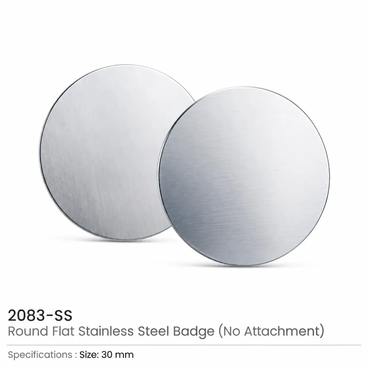 Round Flat Metal Badges – 30mm Butterfly Clutch or No Attachment